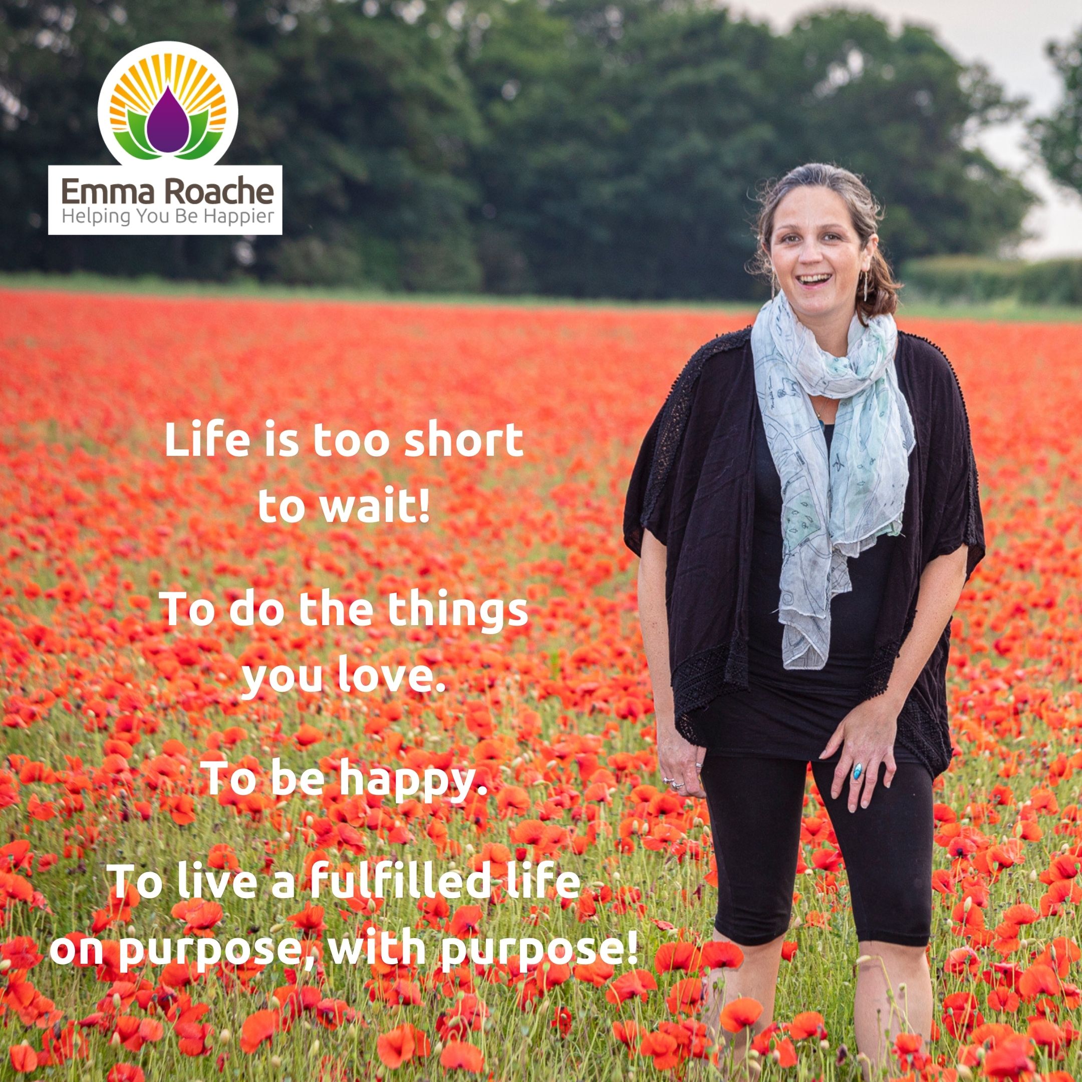 Life is too short to wait!